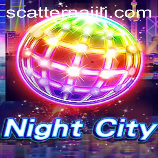 Explore the Revolutionary World of NightCity and the Intrigue of Scatterna