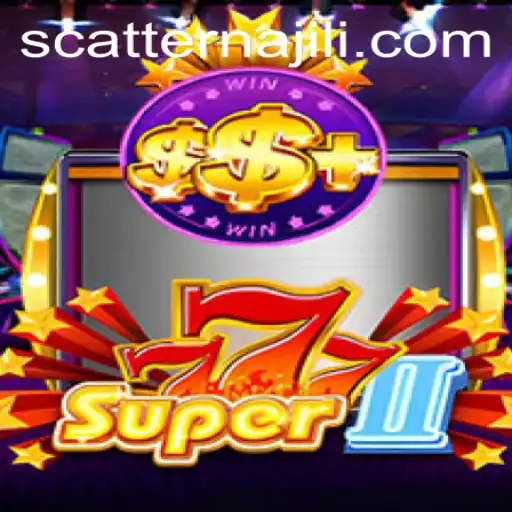 Exploring the Exciting World of Super777II: A New Era of Slot Gaming with Scatterna Feature